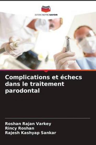 Complications et échecs dans le traitement parodontal