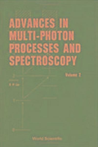 Advances in Multi-Photon Processes and Spectroscopy, Volume 2