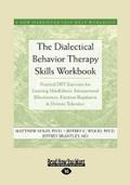 The Dialectical Behavior Therapy Skills Workbook
