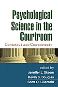 Psychological Science in the Courtroom