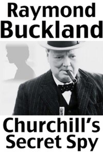 Churchill’s Secret Spy