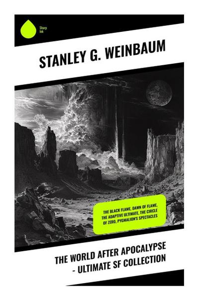The World After Apocalypse - Ultimate SF Collection