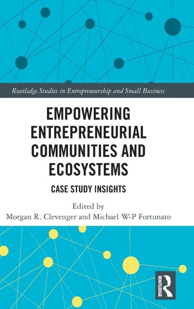 Empowering Entrepreneurial Communities and Ecosystems