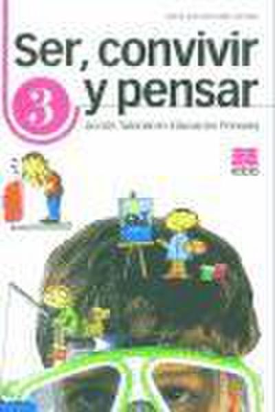Ser, convivir y pensar, 3 Educación Primaria. Acción tutorial