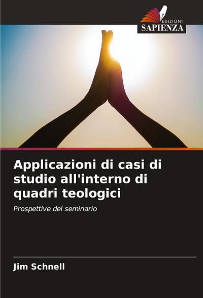 Applicazioni di casi di studio all’interno di quadri teologici