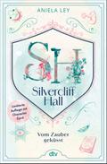 Silvercliff Hall - Vom Zauber geküsst