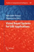 Vision Based Systemsfor UAV Applications