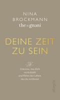 Deine Zeit zu sein