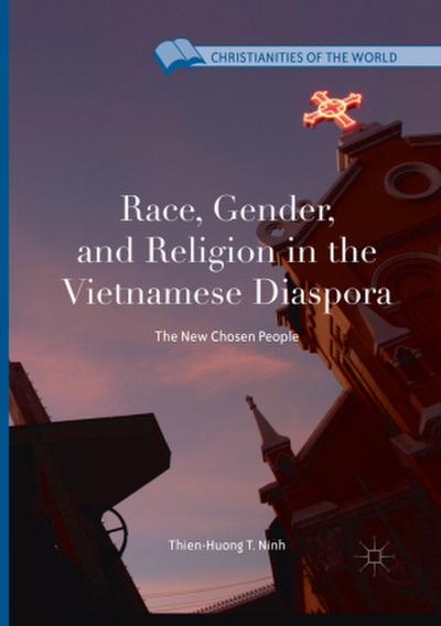 Race, Gender, and Religion in the Vietnamese Diaspora