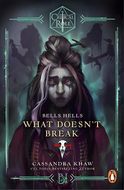 Critical Role: Bells Hells - What Doesn’t Break