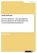 Investor Relations - das Spezialgebiet Investor Re