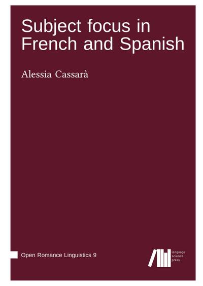 Subject focus in French and Spanish