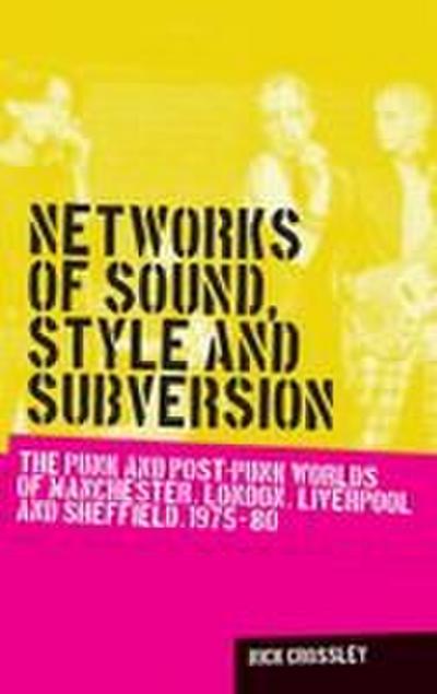Networks of sound, style and subversion