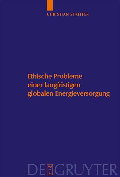 Ethische Probleme einer langfristigen globalen Energieversorgung