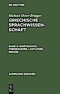 Wortschatz. Formenlehre. Lautlehre. Indizes