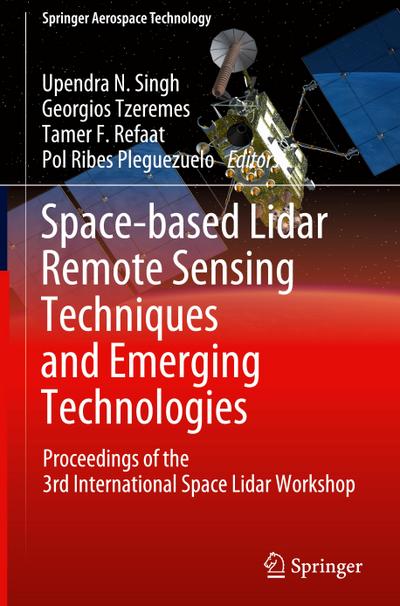 Space-based Lidar Remote Sensing Techniques and Emerging Technologies