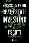 Recession-Proof Real Estate Investing