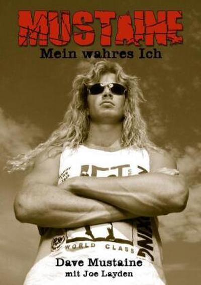 Mustaine - Mein wahres Ich