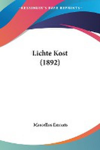 Lichte Kost (1892) - Marcellus Emants