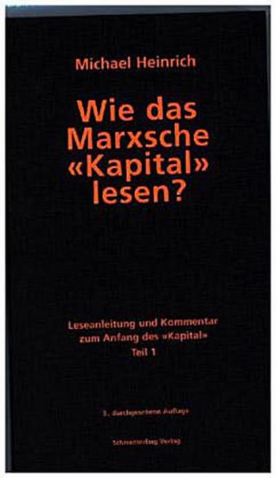 Wie das Marxsche "Kapital" lesen?. Tl.1