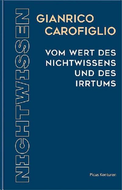 Vom Wert des Nichtwissens und des Irtums