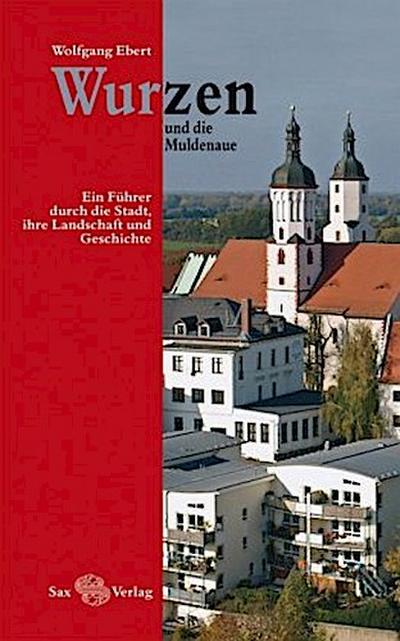 Wurzen und die Muldenaue