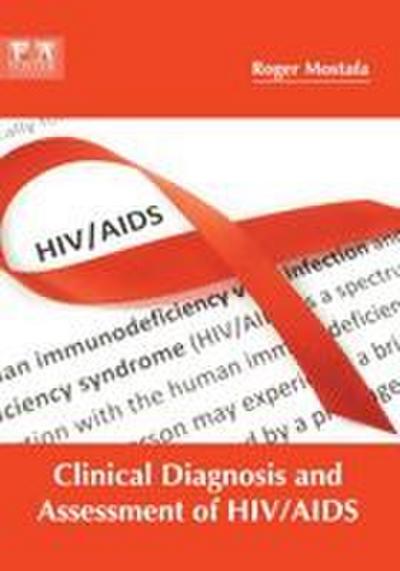Clinical Diagnosis and Assessment of HIV/AIDS