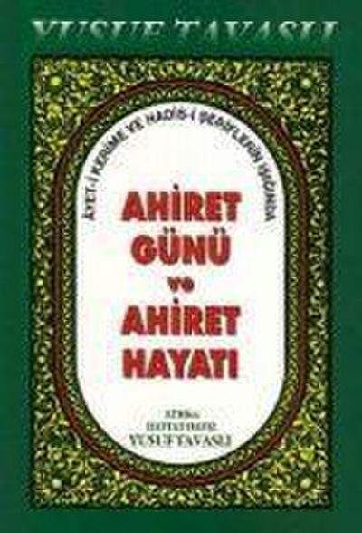 Ahiret Günü ve Ahiret Hayati