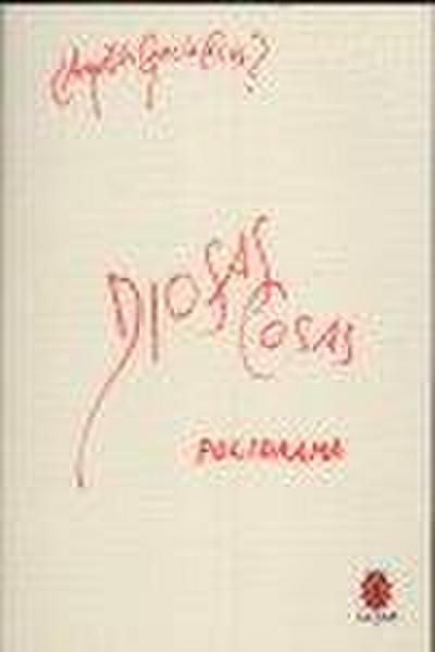 Diosas cosas : polidrama