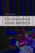 Choreographing Asian America