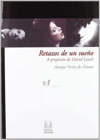 Retazos de un sueño : a propósito de David Lynch