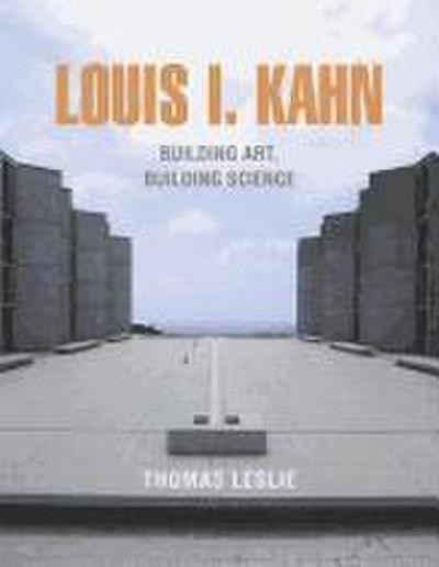 Kahn, L: Louis I. Kahn