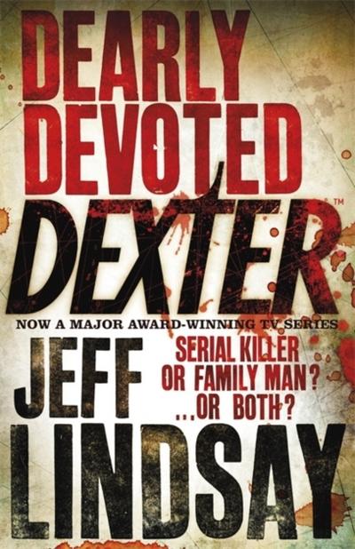 Dearly Devoted Dexter - Jeff Lindsay