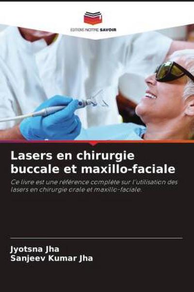 Lasers en chirurgie buccale et maxillo-faciale