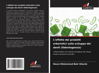 L’effetto dei prodotti erboristici sullo sviluppo dei denti (Odontogensis)