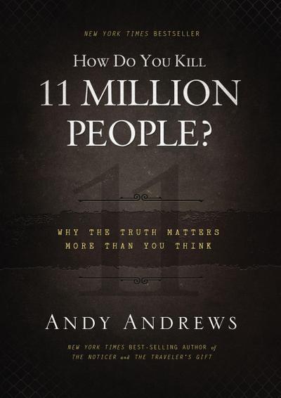 How Do You Kill 11 Million People? (Intl. Ed.)