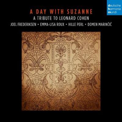 A Day with Suzanne.A Tribute to Leonard Cohen.
