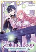 7th Time Loop: The Villainess Enjoys a Carefree Life Married to Her Worst Enemy! 5 (Manga)