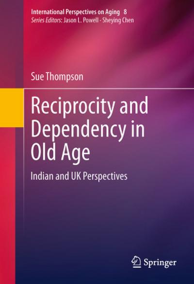 Reciprocity and Dependency in Old Age
