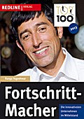 TOP 100: Fortschritt-Macher: Die innovativsten Unternehmen im Mittelstand