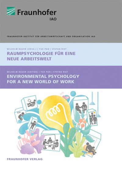 Raumpsychologie für eine neue Arbeitswelt. Environmental Psychology for a new World of Work.