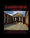 Art and Archaeology of Ancient Rome Vol 1: An Introduction (Volume 1)
