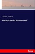 Santiago de Cuba before the War