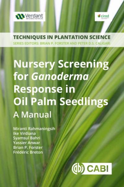 Nursery Screening for <i>Ganoderma</i> Response in Oil Palm Seedlings