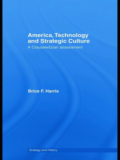 America, Technology and Strategic Culture