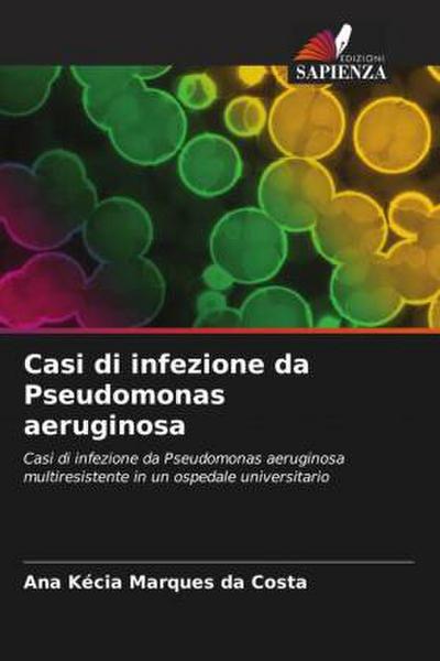 Casi di infezione da Pseudomonas aeruginosa