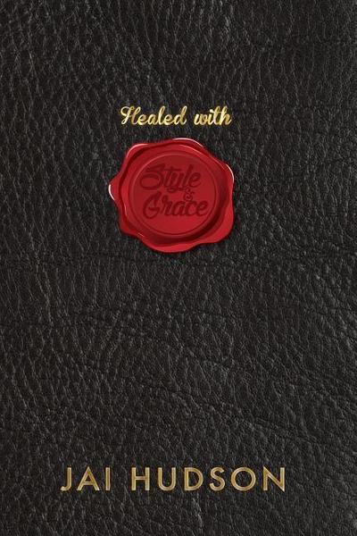 Healed with Style & Grace