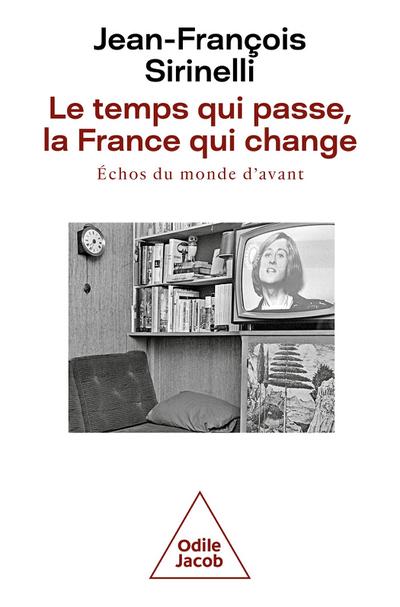 Le Temps qui passe, la France qui change