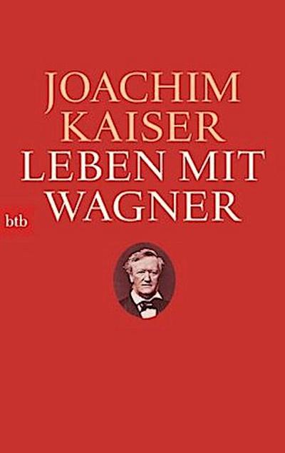 Leben mit Wagner