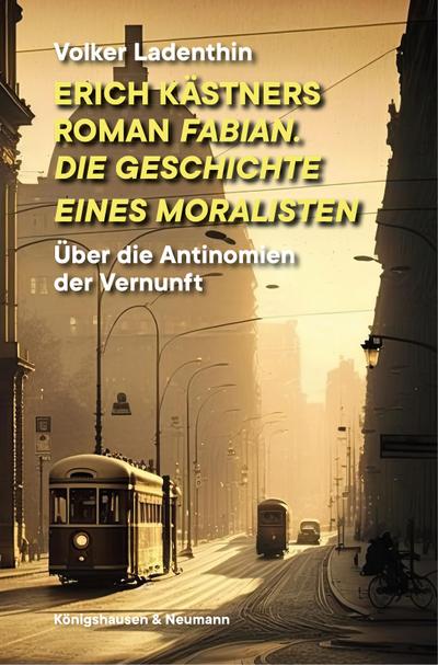 Erich Kästners Roman "Fabian. Die Geschichte eines Moralisten"